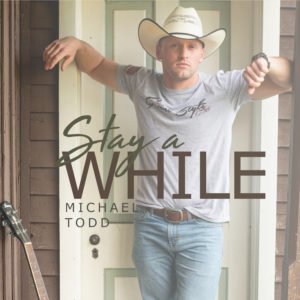 Michael Todd Stay A While Youtube Gay Musician single Country Music MichaelTodd.Music LGBT